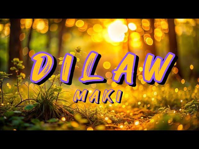 Dilaw - Maki | Lyric Video