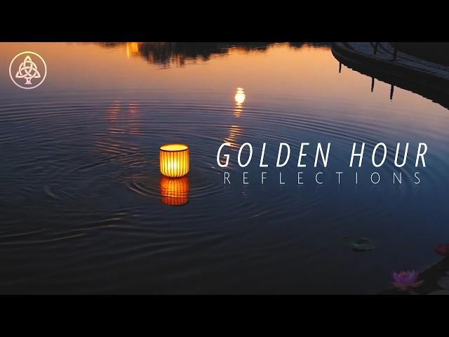 Golden Hour Reflections  | Ambient Music for Inner Peace & Calm