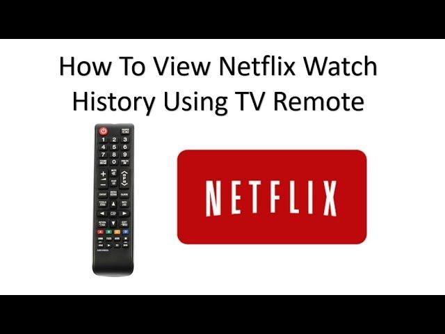 How To See Netflix History By Using Your TV Remote