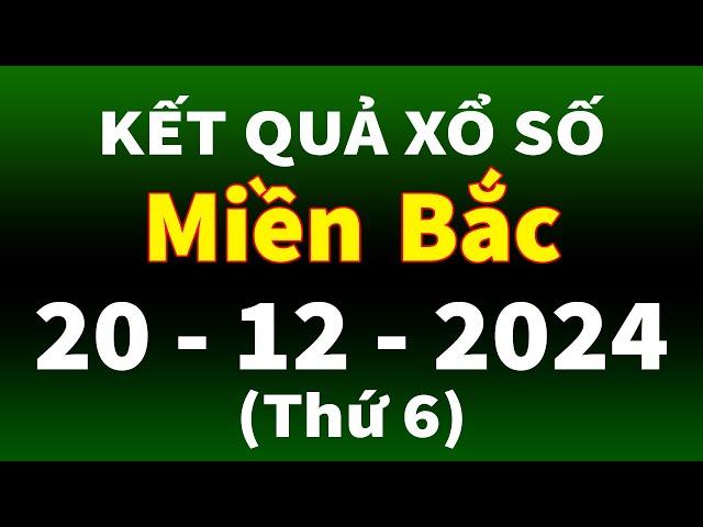 Kết quả xổ số miền bắc hôm nay ngày 20/12/2024 - KQXS Hải Phòng - XS Miền Bắc - XSMB - KQXSMB - XSHP