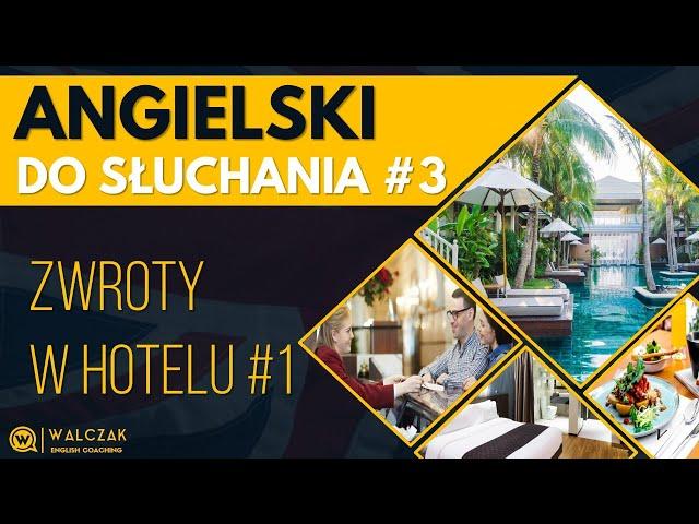 Angielski do słuchania #3 | W hotelu #1