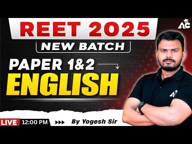 REET 2025 | English Preparation | Paper 1 & 2 | English | By Yogesh sir | Live 12:00 PM | #4