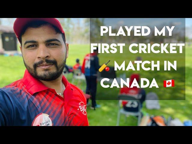 Played my First Cricket Match in Canada | Cricket in Canada |