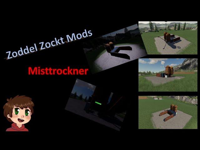 Modvorstellung Zoddel Zockt - Misttrockner - Global Company - Farming Simulator 19