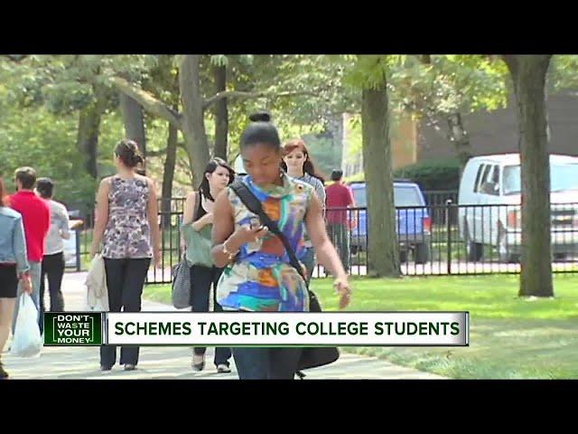 Schemes target college students