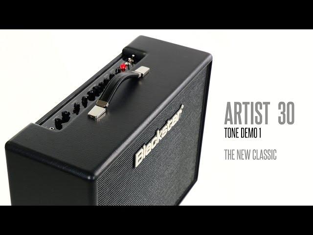 Blackstar Artist Series 30 Tone Demo 1 - The New Classic