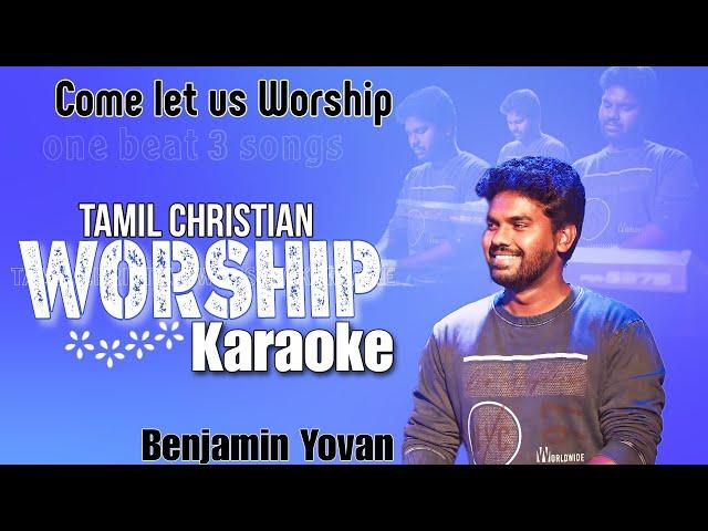 Tamil Christian Songs Karaoke Track | One Beat 3 Songs | Tamil Worship karaoke | Benjamin Yovan |