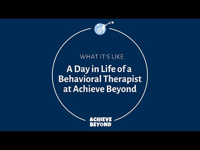 A Day in the Life of a Behavior Therapist at Achieve Beyond