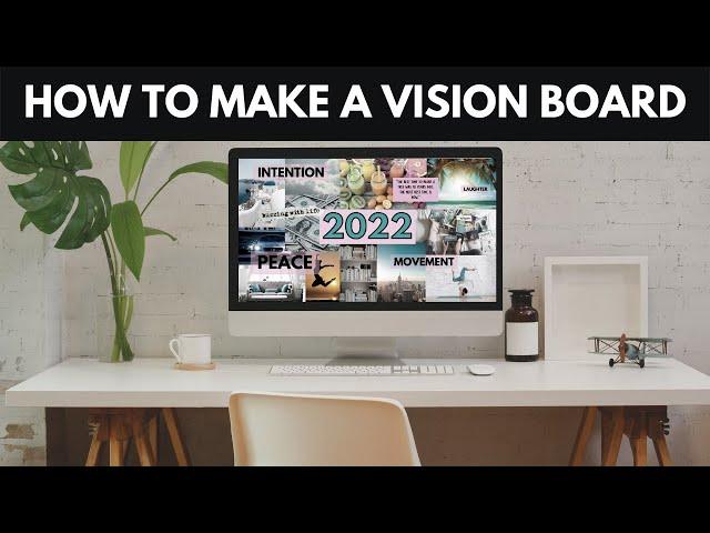 How to Make a Vision Board for 2022