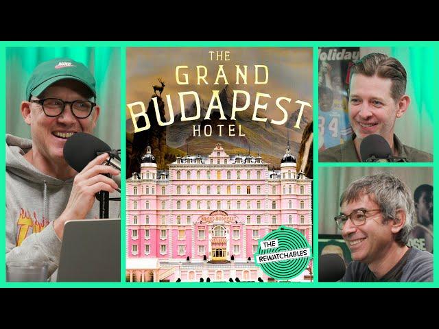 ‘The Grand Budapest Hotel’ With Chris Ryan, Sean Fennessey, and Andy Greenwald | The Rewatchables