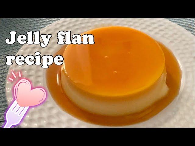Jelly Flan recipe | Easy to make