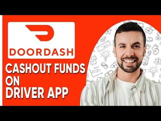 HOW TO CASHOUT ON DOORDASH DRIVER APP (Best Method)