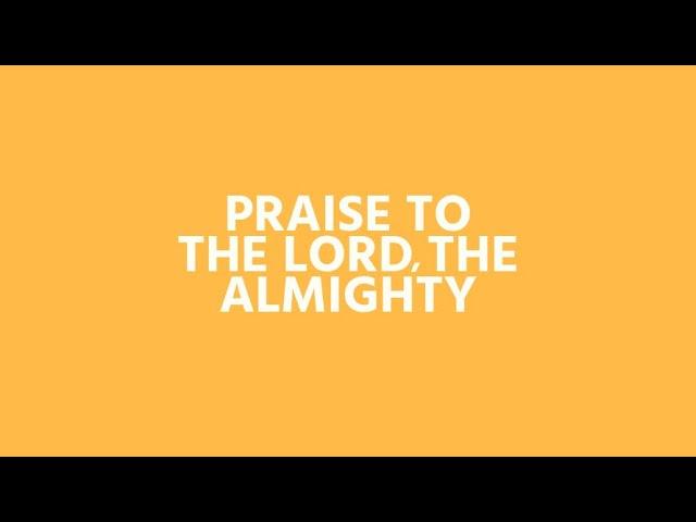 Praise To The Lord (Lyric Video) // Emu Music