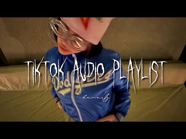 tiktok audio that i know you’ll like + timestamps included ੈ₊˚