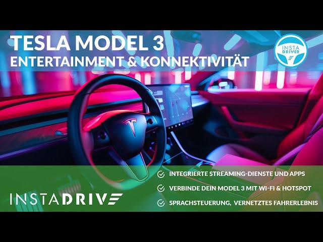 Tesla Model 3 Entertainment & Konnektivität - Tesla Kurzanleitung INSTADRIVE