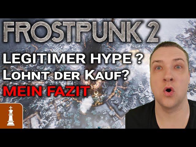 Gerechtfertigter HYPE um FROSTPUNK 2? Lohnt sich der Kauf? MEIN FAZIT!