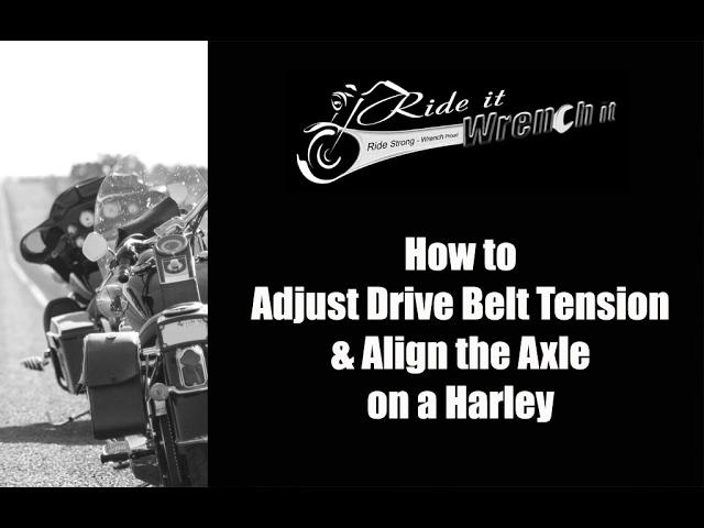 How to Adjust Drive Belt Tension and Align the Axle on a Harley