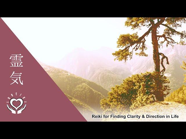 Reiki for Finding Clarity & Direction in Life | Energy Healing