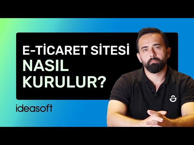 E-Ticaret Sitesi Nasıl Kurulur?Online Satış Alışveriş Sitesi Kurmak