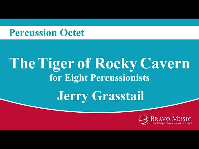 The Tiger of Rocky Cavern - Percussion Octet by Jerry Grasstail