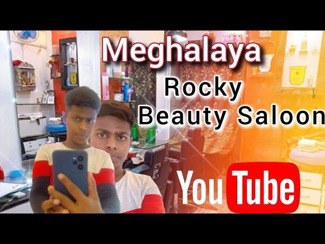 In Meghalaya , ROCKY Beauty Saloon ll Can Come it's Beautiful and excellent  ll #video  #india