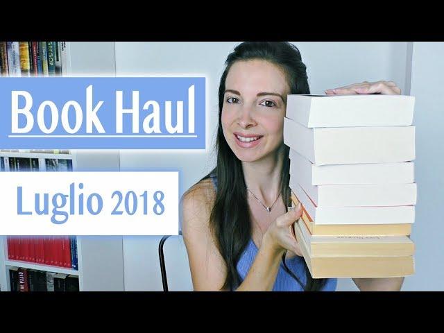 Book Haul di Luglio! I nuovi ingressi nella mia libreria