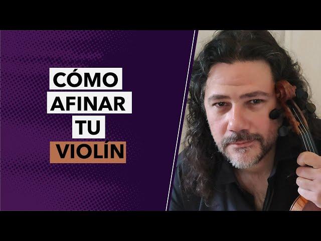 ¿Cómo AFINAR un VIOLÍN? - VIOLÍN para PRINCIPIANTES