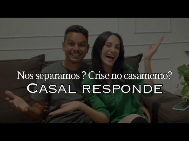 CASAL RESPONDE sobre nossos defeitos e qualidades, projetos, julgo desigual e nossa intimidade  