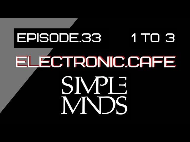 SIMPLE MINDS: The First 3 Album Reviews - 80s Synthpop