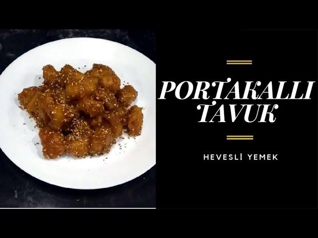 Portakallı Tavuk | Hevesli Yemek