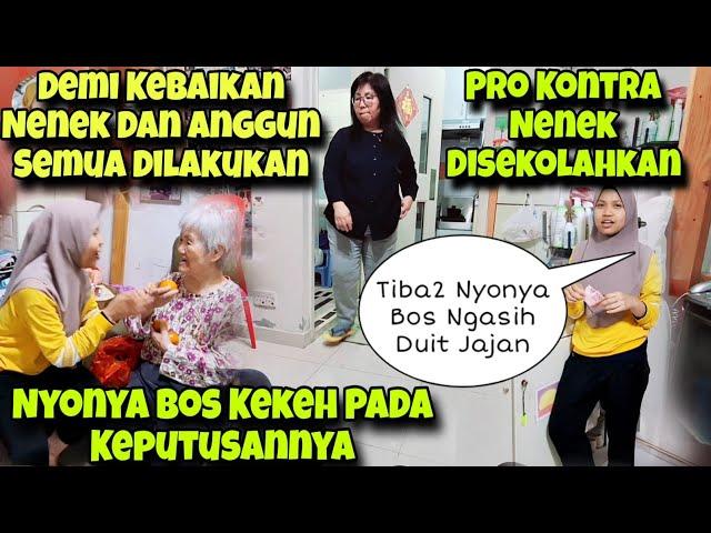 NGGA BISA DIGUGAT KEPUTUSAN NYONYA DAN TUAN BOSS‼️MAJIKAN KEKEH MENYEKOLAHKAN NENEK,BEGINI ALASANNYA