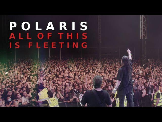 Polaris - ALL OF THIS IS FLEETING [Official Live Music Video]