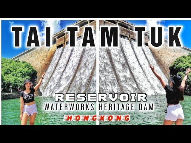 TAI TAM TUK RESERVOIR DAM |WATERWORKS HERITAGE HK