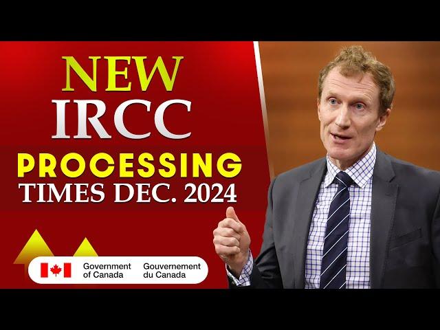 New IRCC Processing Times Dec. 2024 : Canada PR, Express Entry, TR, Visitor Visa | Canada PR