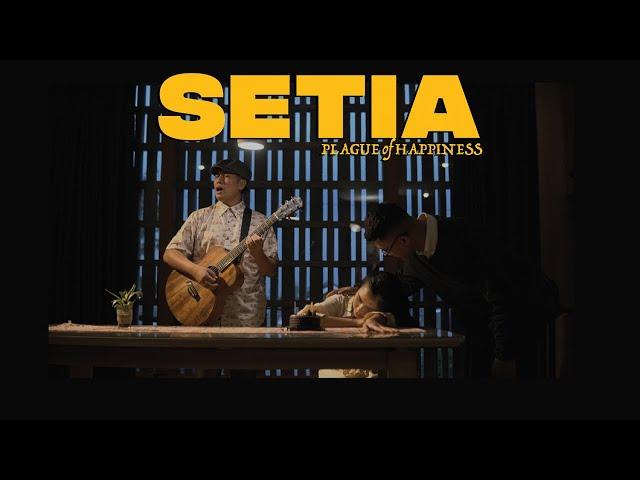 PLAGUE OF HAPPINESS Ft. LEAISM - SETIA