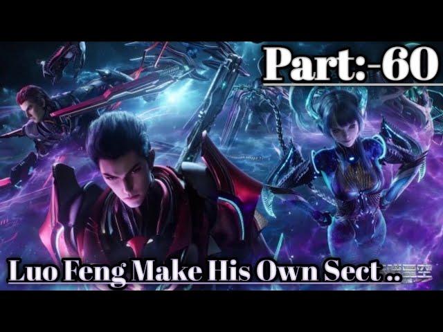 Swallow Star episode 60 || Mega Episode 60|| Luo Feng Make His Own Sect ..New start..