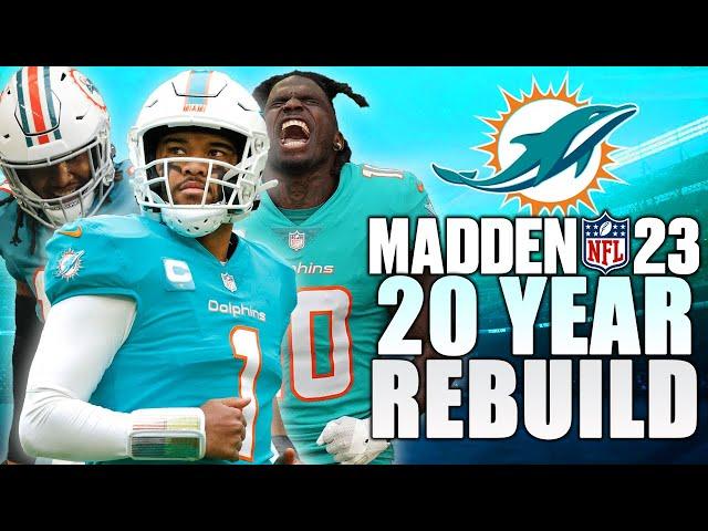 20 Year Rebuild of the Miami Dolphins | First Superbowl in 50 YEARS?! Madden 23 Franchise