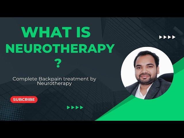 What is Neurotherapy? Backpain treatment by Neurotherapy