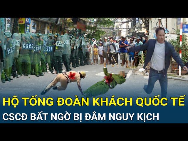 Điểm nóng: Hộ tống đoàn khách quốc tế, CSCĐ bất ngờ bị đâm nguy kịch, rúng động lời khai