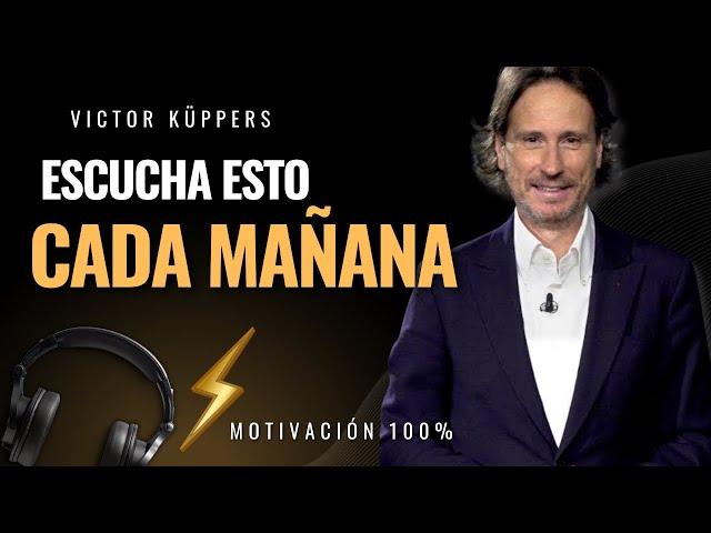 ¡ESCUCHA ESTO CADA MAÑANA! Poderoso discurso de motivación | Victor Küppers