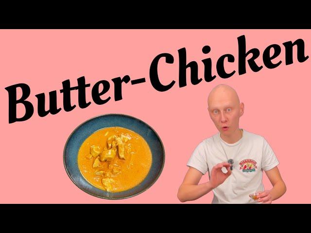 Butter-Chicken |  Glocksi was machst du?