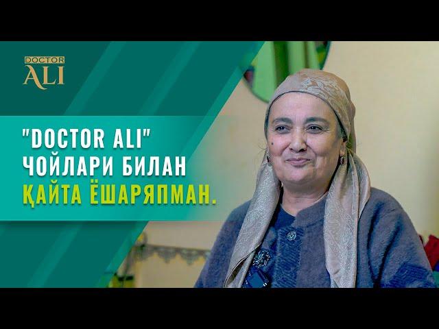 "Doctor Ali" чойлари билан қайта ёшаряпман.