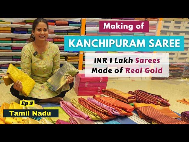 Original Kanchipuram Saree - Meet the Weavers | Real Gold Kanjivaram Saree | Tamil Nadu | Ep 5