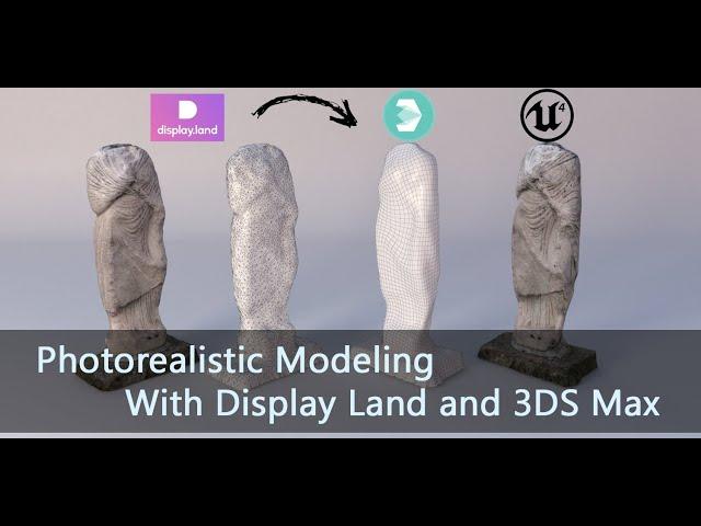 Fast and Easy Photorealistic Modeling with #DisplayLand and 3ds Max Part 2