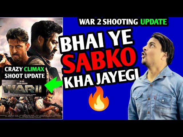 War 2 Crazy Climax Shoot Exclusive Update | War 2 Latest Update | War 2 Shooting Latest News #war2