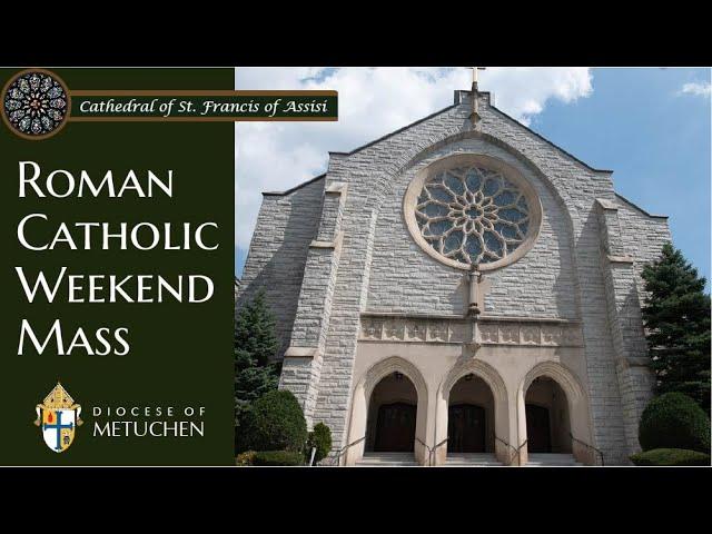 THE TWENTY SIXTH SUNDAY IN ORDINARY TIME/09.28.2024 /05:00 PM / CATHEDRAL OF ST. FRANCIS OF ASSISI