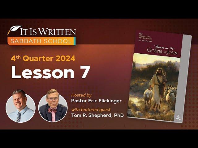 Sabbath School - 2024 Q4 Lesson 7: Blessed Are Those Who Believe