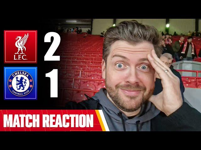 WE FELT ALL OUR FEELINGS TONIGHT! LIVERPOOL 2-1 CHELSEA | MAYCH REACTION