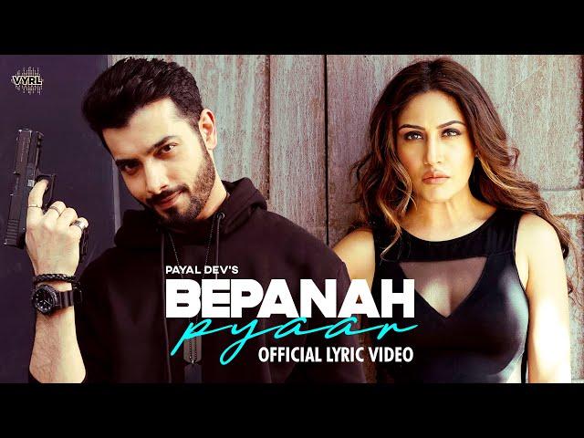 Bepanah Pyaar (Lyric Video) Payal Dev, Yasser Desai | Surbhi Chandna, Sharad Malhotra | Shabbir A