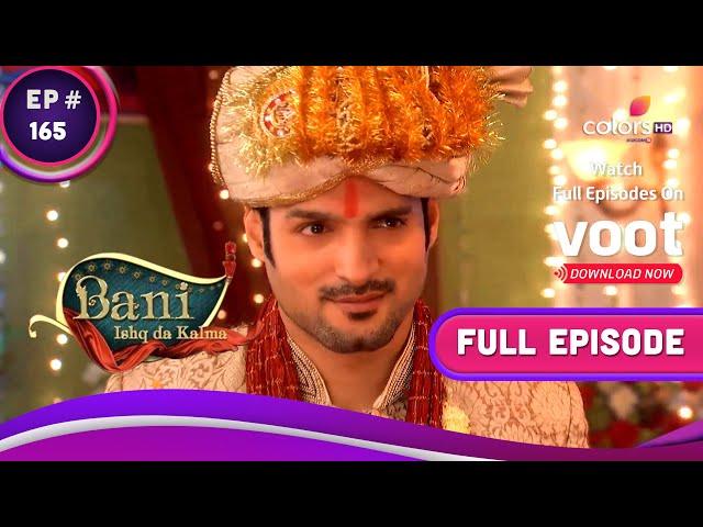 Bani - Ishq Da Kalma | बानी - इश्क दा कलमा | Ep. 165 | Bani Stops The Wedding | बानी ने रोकी शादी